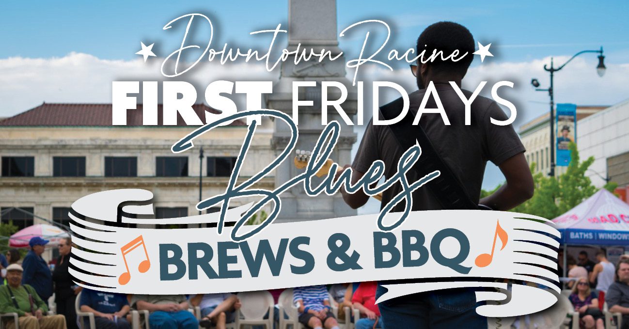 Wisconsin Weekend: First Fridays in downtown Racine July 5, 2024