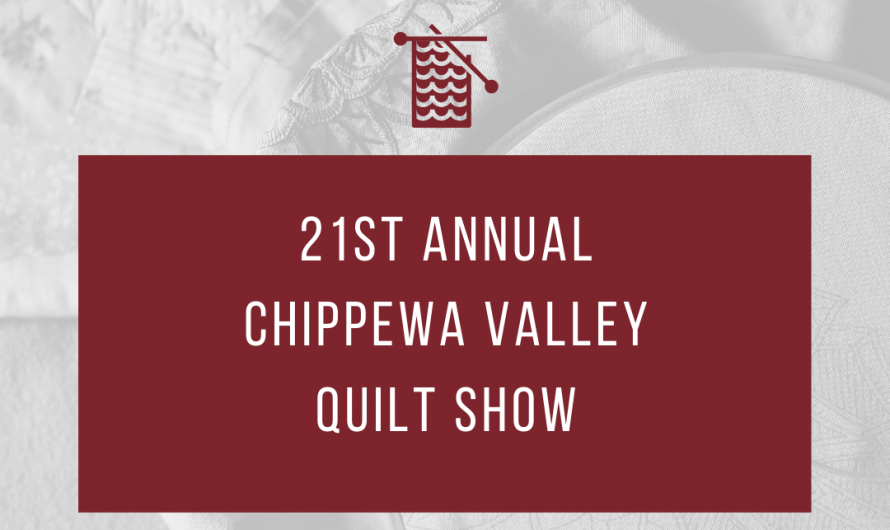 Chippewa Valley Quilt Show
