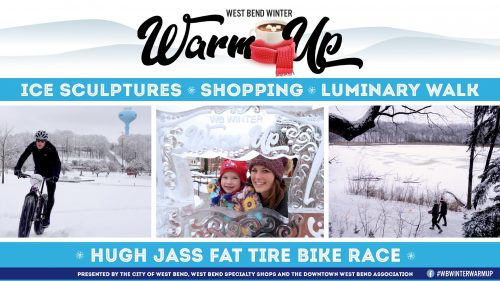 West Bend Winter Warm Up, January 23-24, 2021