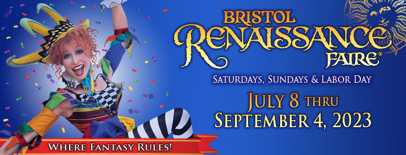 Bristol Renaissance Faire in Kenosha County, Wisconsin, running weekends July 8 - September 4, 2023.