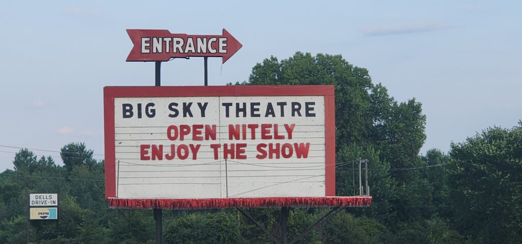 Big Sky Drive-In Theater along Highway 16 just east of Wisconsin Dells
